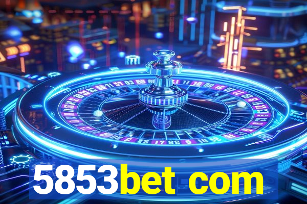 5853bet com